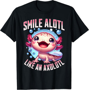 Smile Alotl Like An Axolotl Mexican salamander Axolotl T-Shirt - T-Shirt | Black