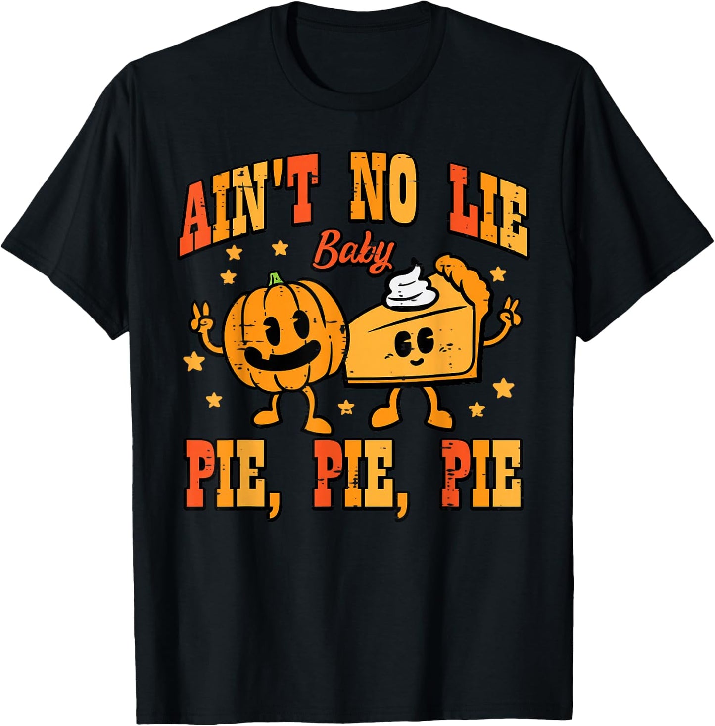 Thanksgiving Aint No Lie Baby Pie Retro Groovy Men Women Kid T-Shirt - T-Shirt | Black