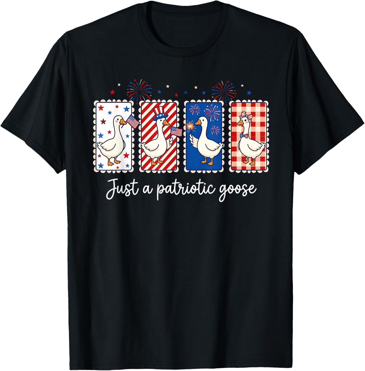 Just A Patriotic Goose Fireworks 4th of July American USA T-Shirt - T-Shirt | Black