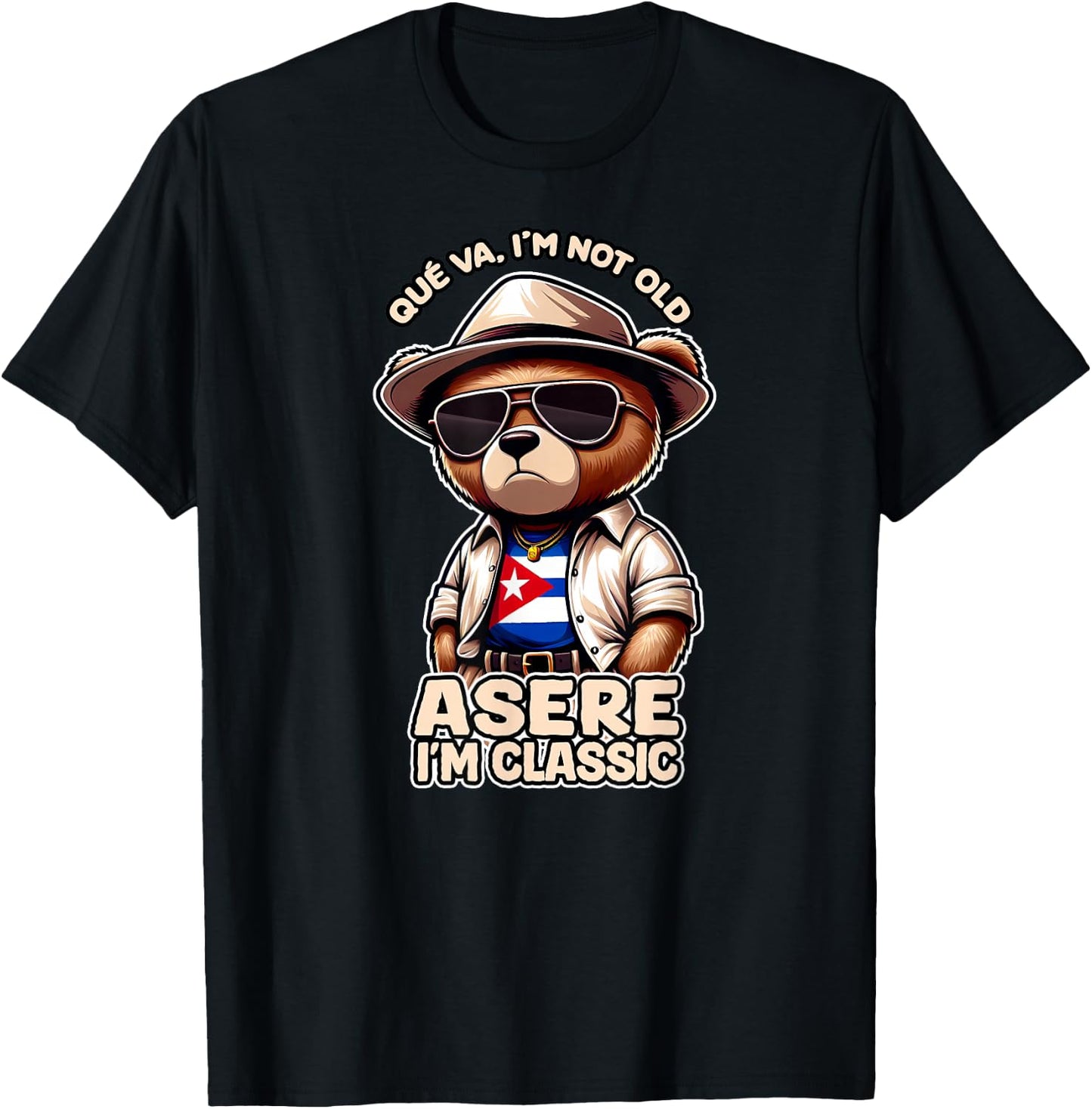 QUE VA I'M NOT OLD ASERE I'M CLASSIC Cuba Flag , Black, S T-Shirt - T-Shirt | Black