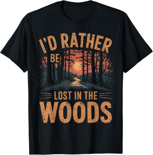 I'd Rather Be Lost In The Woods Hiking Outdoor T-Shirt - T-Shirt | Black