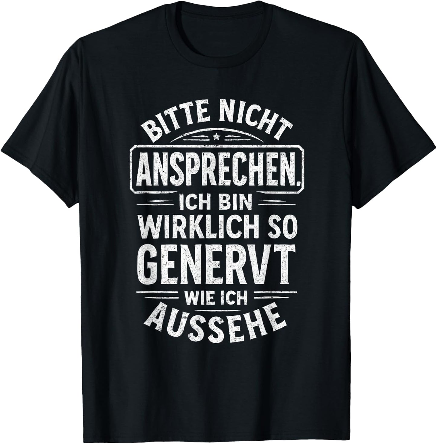 Bitte Nicht ansprechen genervt Spruch Lustig Geschenkidee T-Shirt - T-Shirt | Black