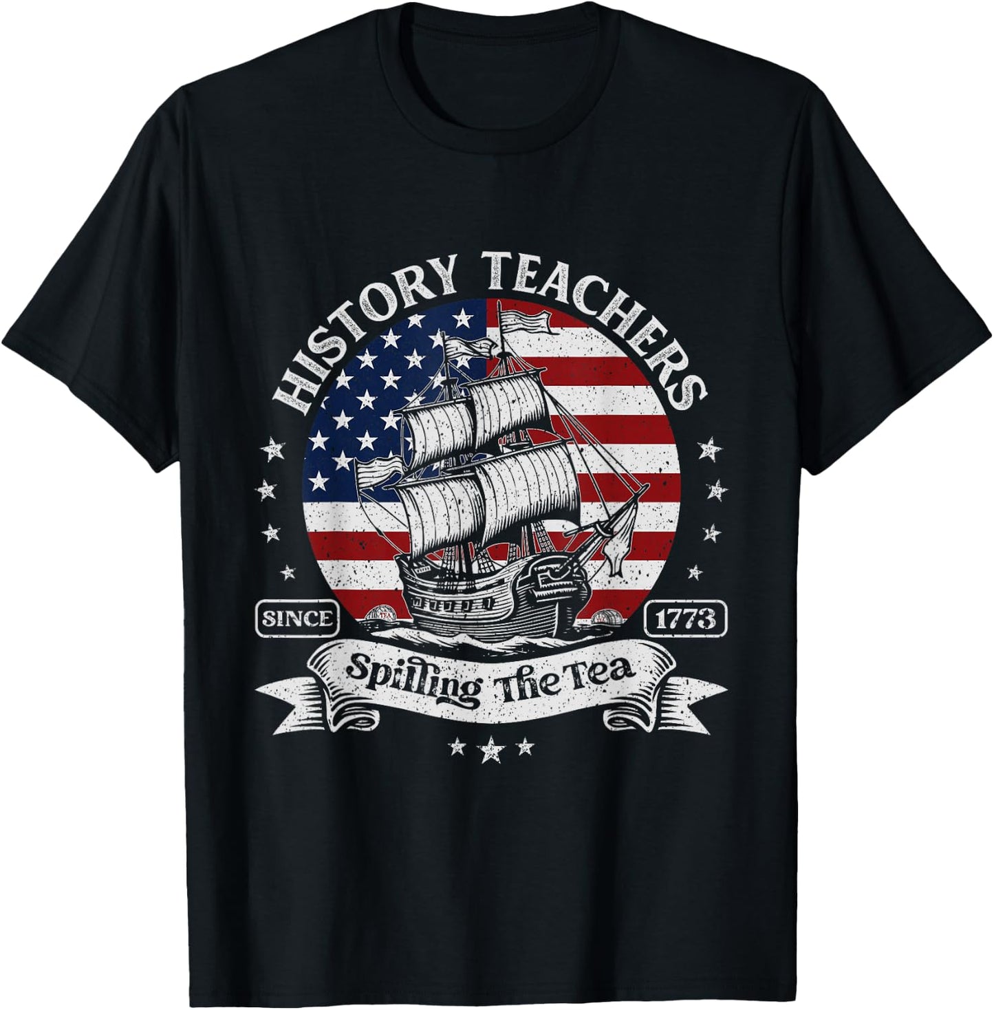 Funny US History Teacher Spilling The Tea Since 1773 Vintage T-Shirt - T-Shirt | Black