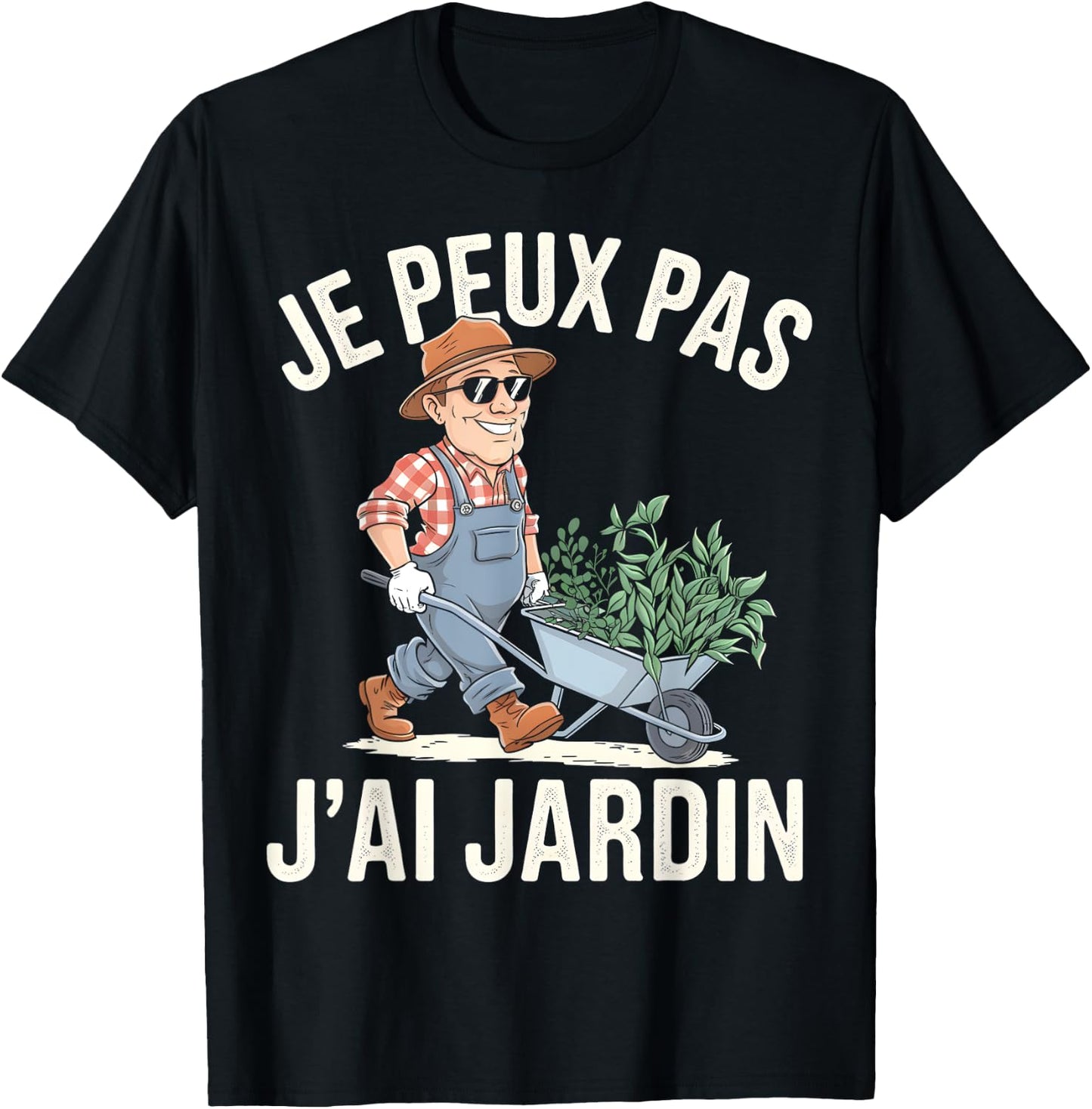 Je Peux Pas J'ai Jardin Gardening Gardener Vegetable Garden Humour T-Shirt - T-Shirt | Black