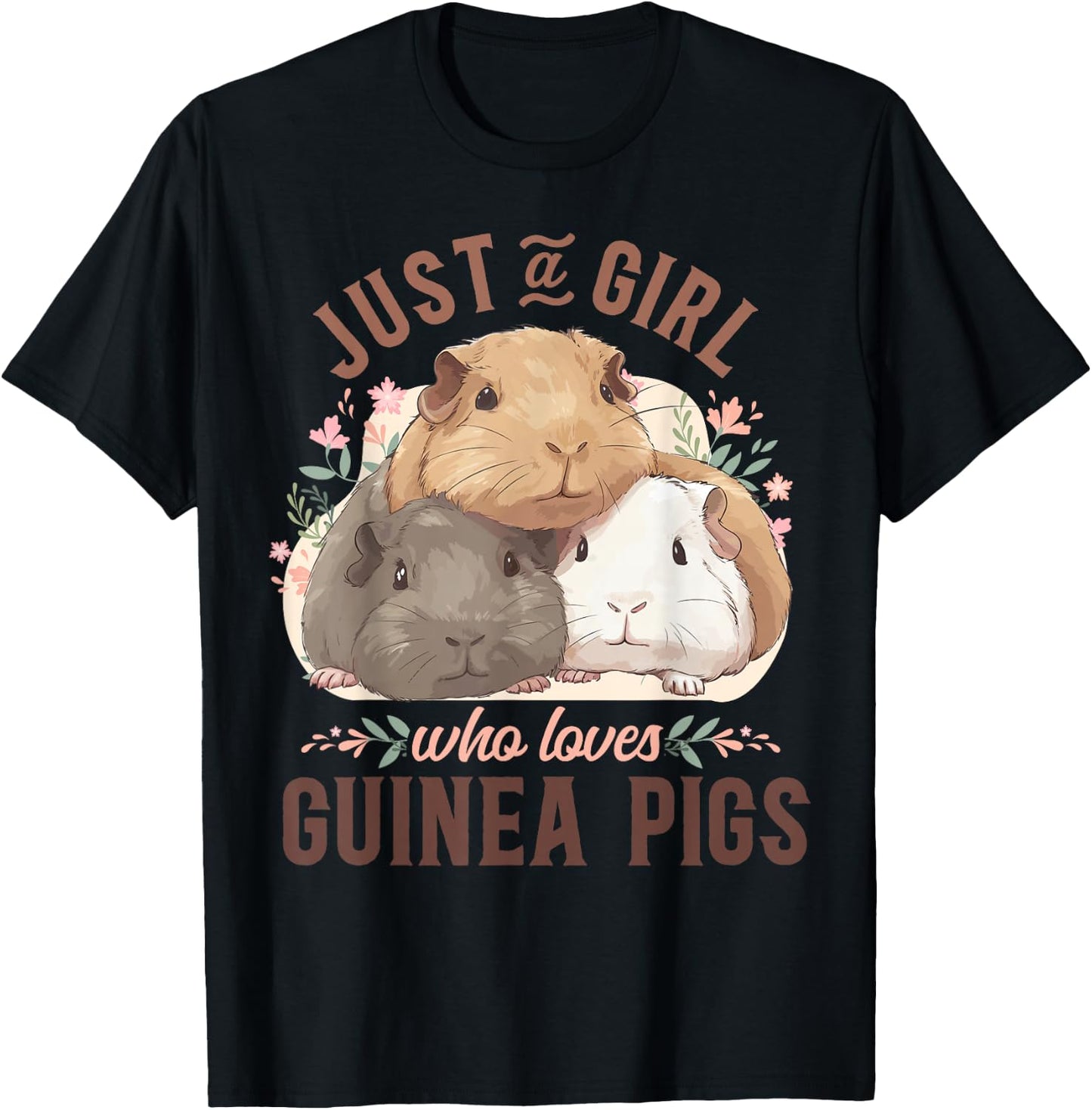 Guinea Pig Just A Girl Who Loves Guinea Pigs T-Shirt - T-Shirt | Black