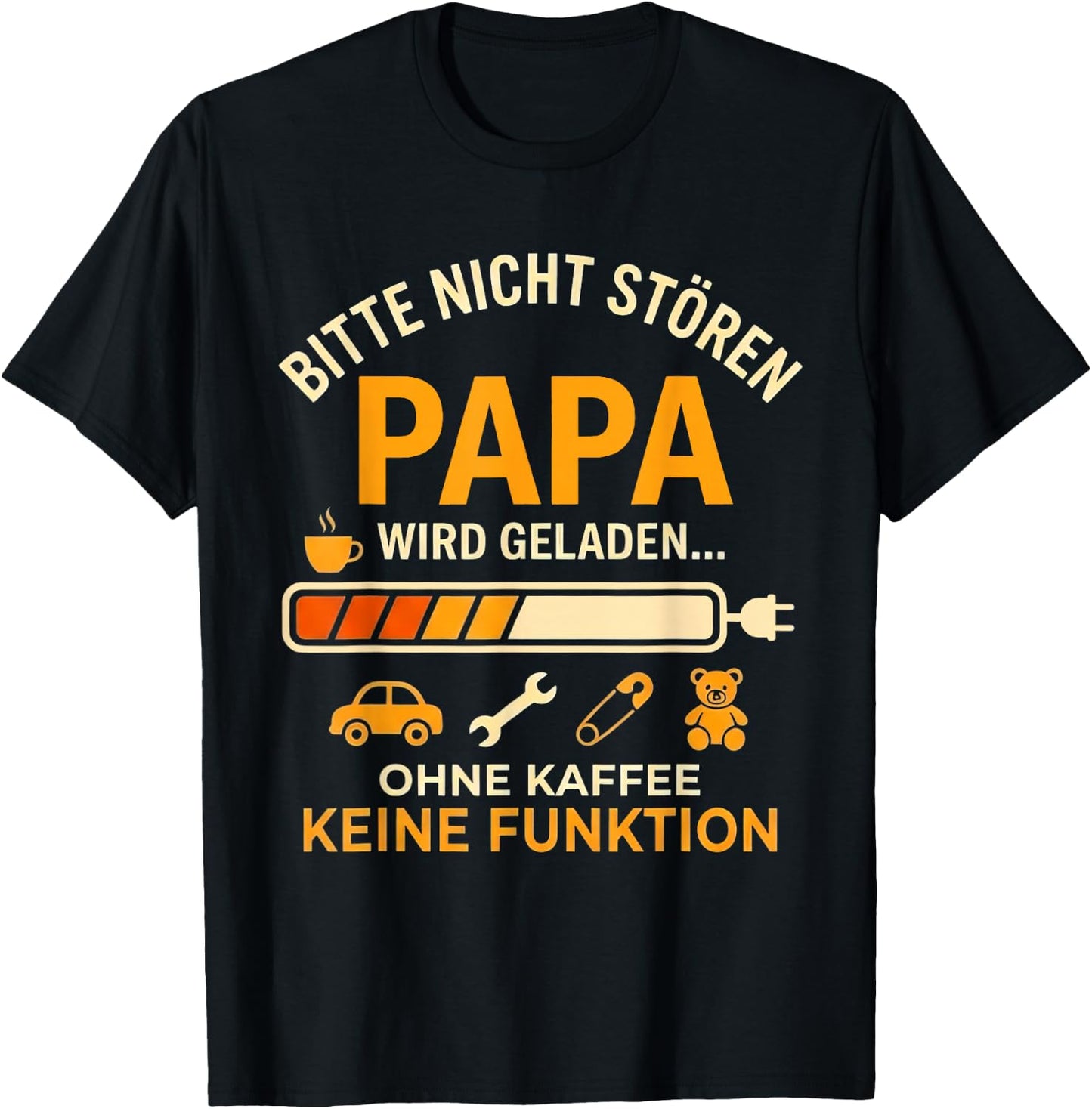 Bitte Nicht Stören Papa Wird Geladen Lustig Papa Vatertag T-Shirt - T-Shirt | Black