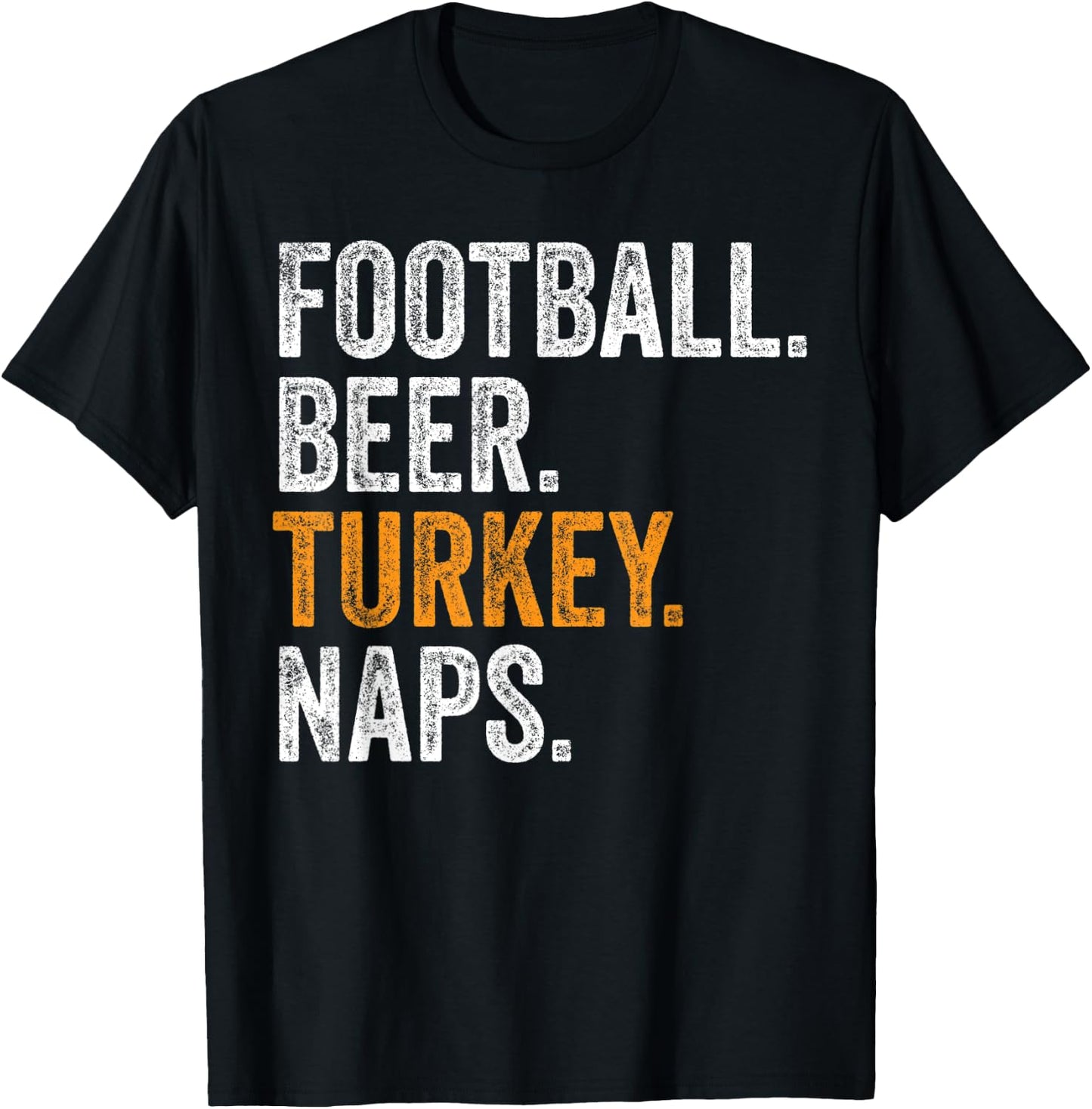 Football Beer Turkey Naps Funny Thanksgiving T-Shirt - T-Shirt | Black