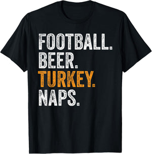 Football Beer Turkey Naps Funny Thanksgiving T-Shirt - T-Shirt | Black