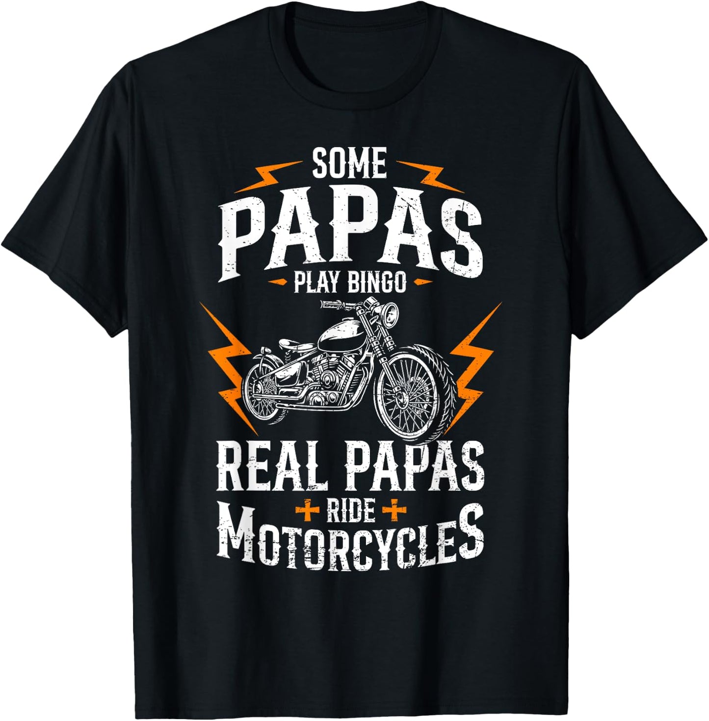 Some Play Bingo Real Papas Ride Motorcycles Funny Rider T-Shirt - T-Shirt | Black