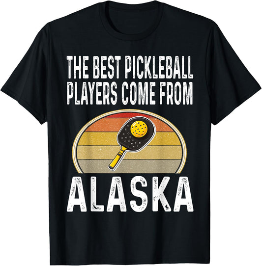 Funny The Best Pickleball Players Come From Alaska Legend T-Shirt - T-Shirt | Black