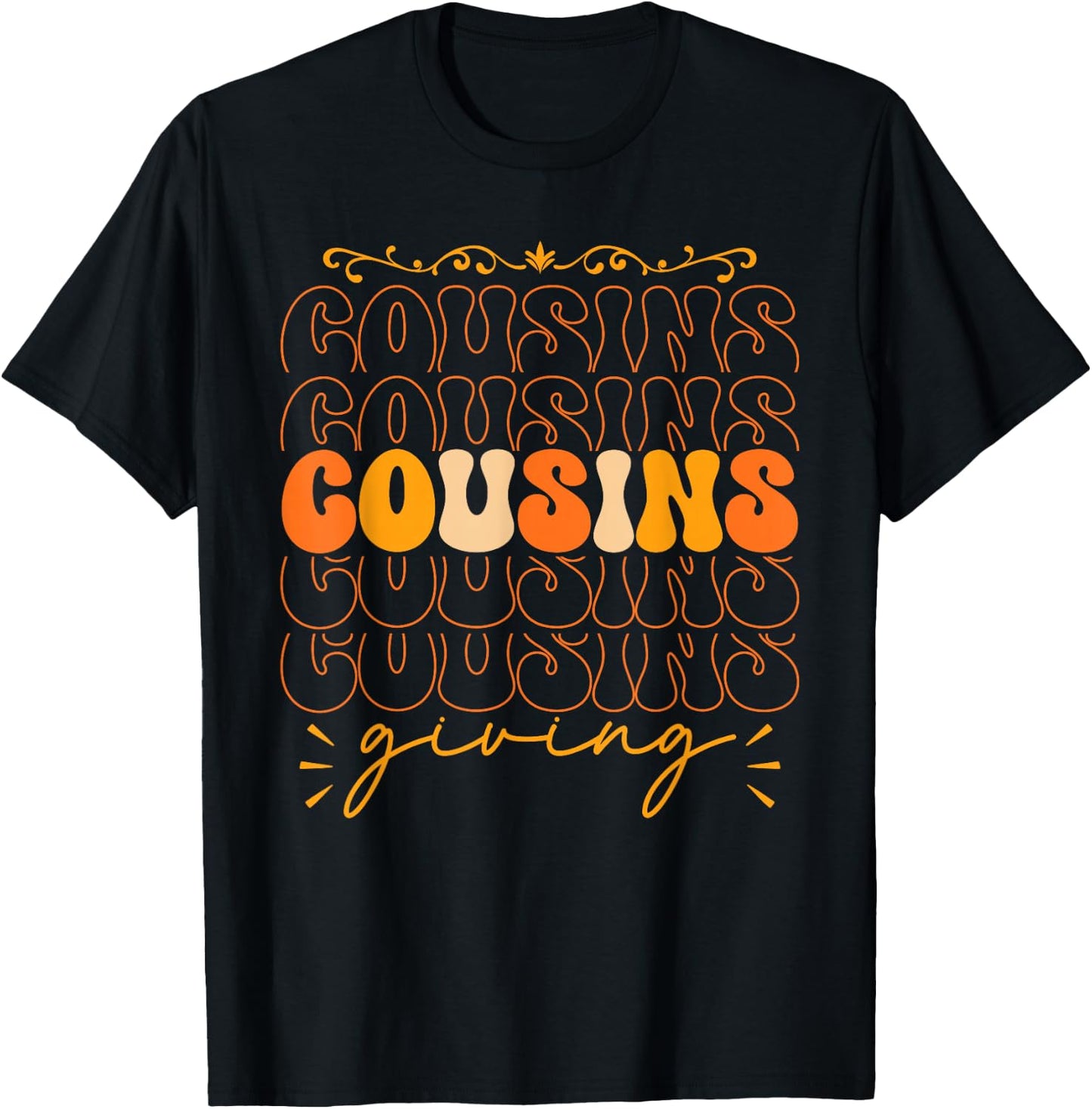 Cousins Giving Kids Thanksgiving Men Women Cousins Giving T-Shirt - T-Shirt | Black