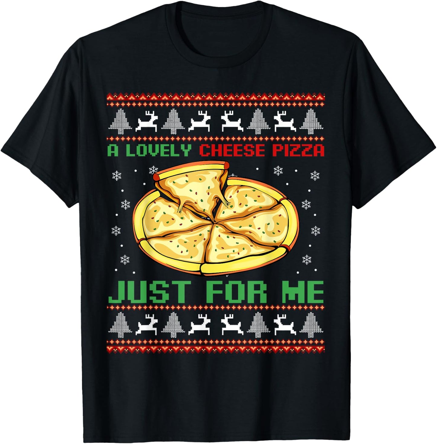 A Lovely Cheese Pizza Just For Me Christmas Tree T-Shirt - T-Shirt | Black