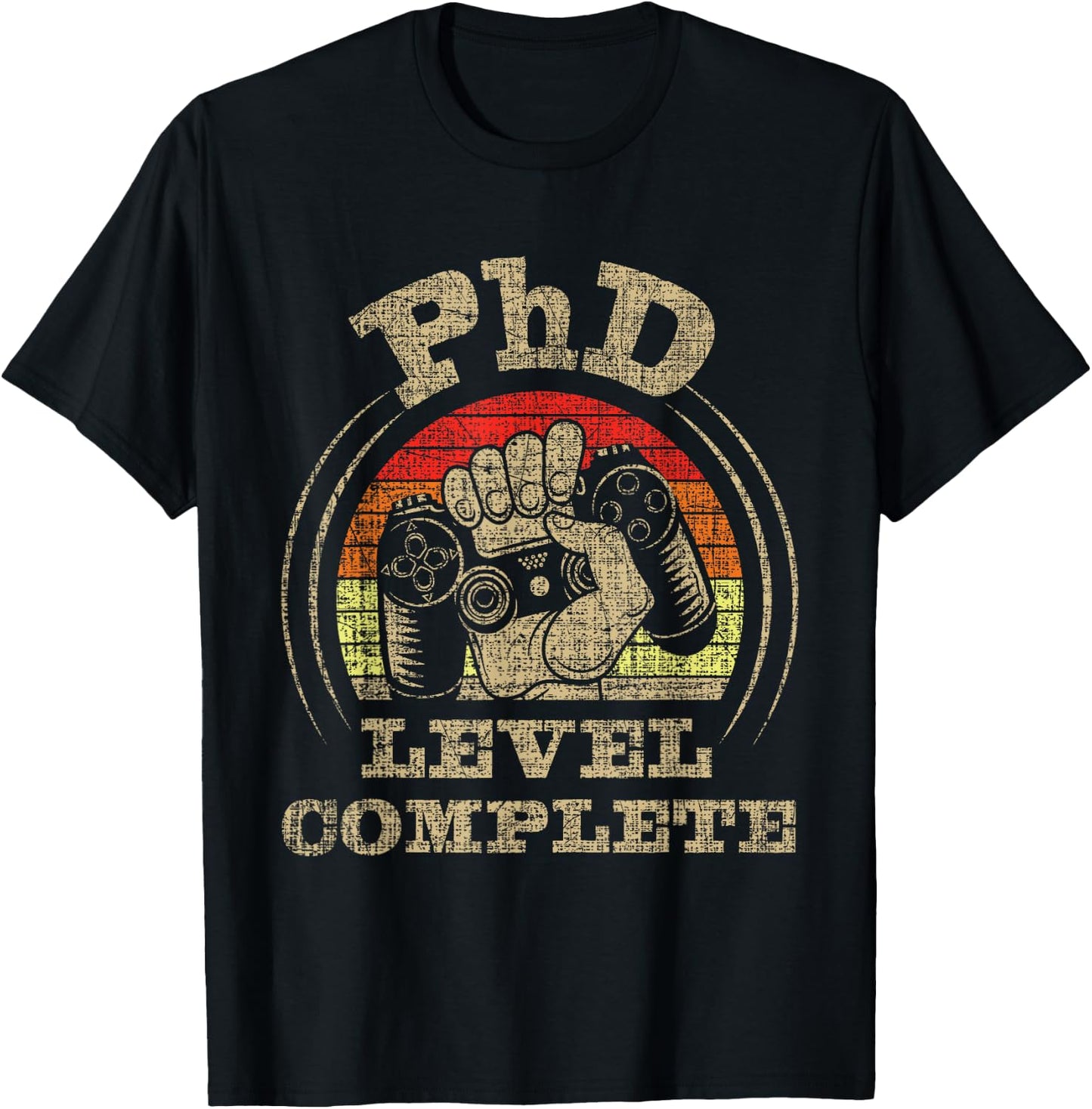 PhD Level Complete - PhD Graduate Ph.D. Graduation Doctorate T-Shirt - T-Shirt | Black