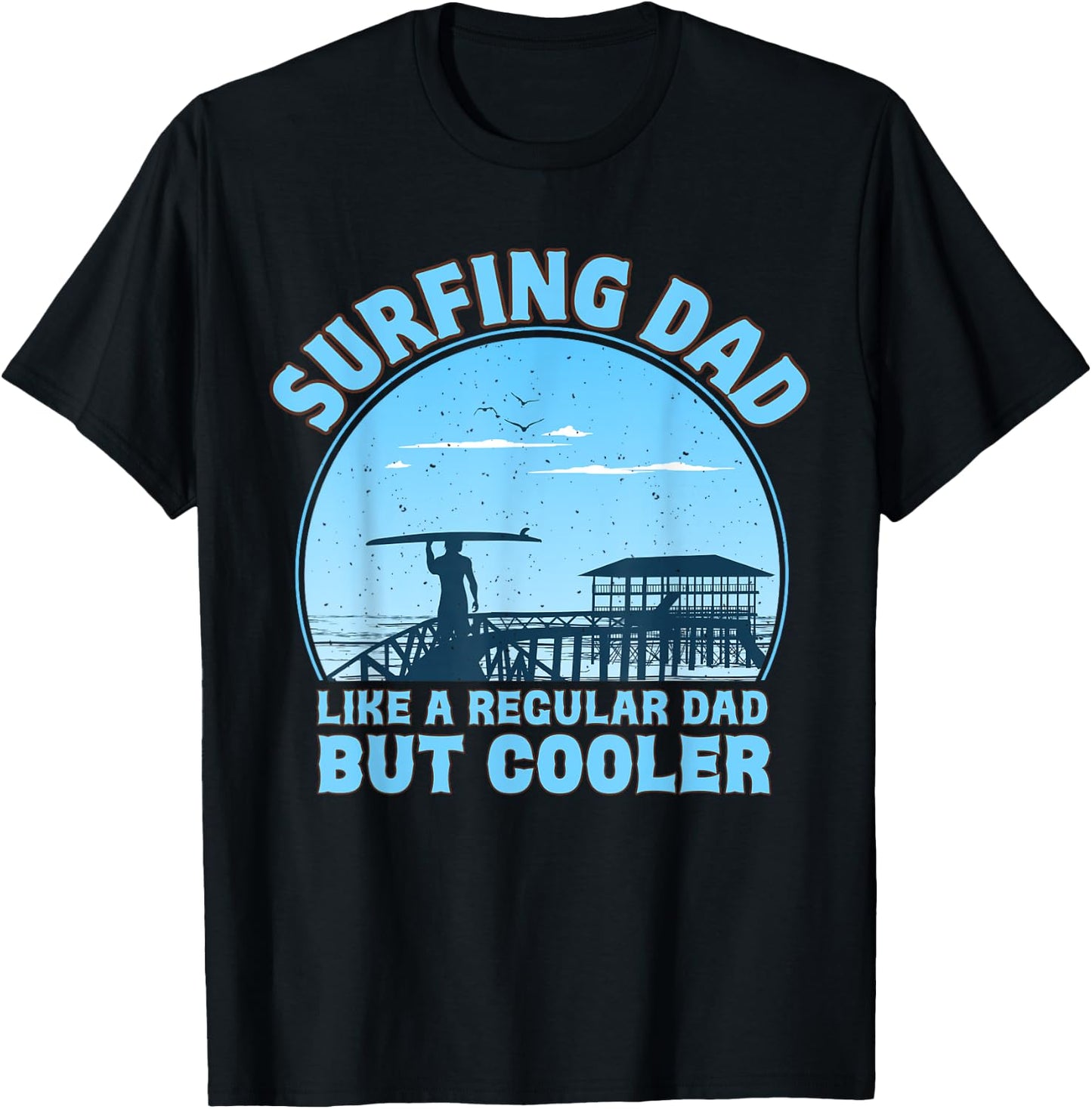 Dad Surfer Like A Normal But Cool Dad For Father's Day , Black, S T-Shirt - T-Shirt | Black