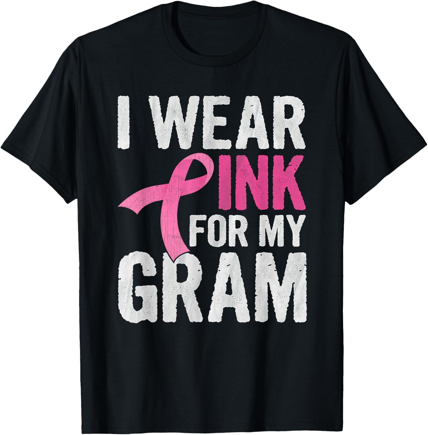 I Wear Pink For My Gram Pink Ribbon Cancer Awareness T-Shirt - T-Shirt | Black