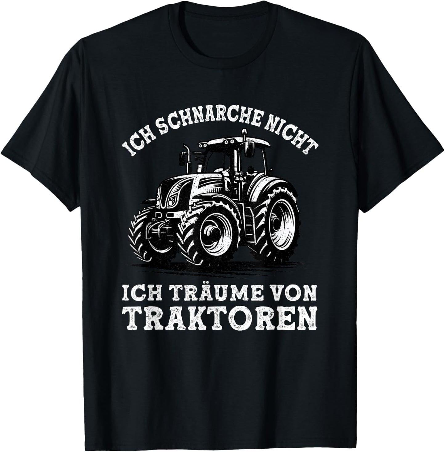 Ich Schnarche Nicht Spruch Lustig Bauer Landwirt Traktor T-Shirt - T-Shirt | Black