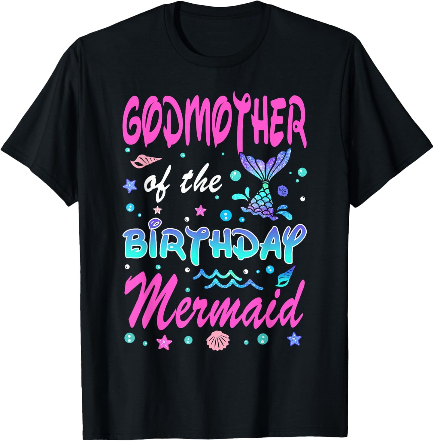 Godmother Of The Birthday Mermaid Family Matching Party T-Shirt - T-Shirt | Black