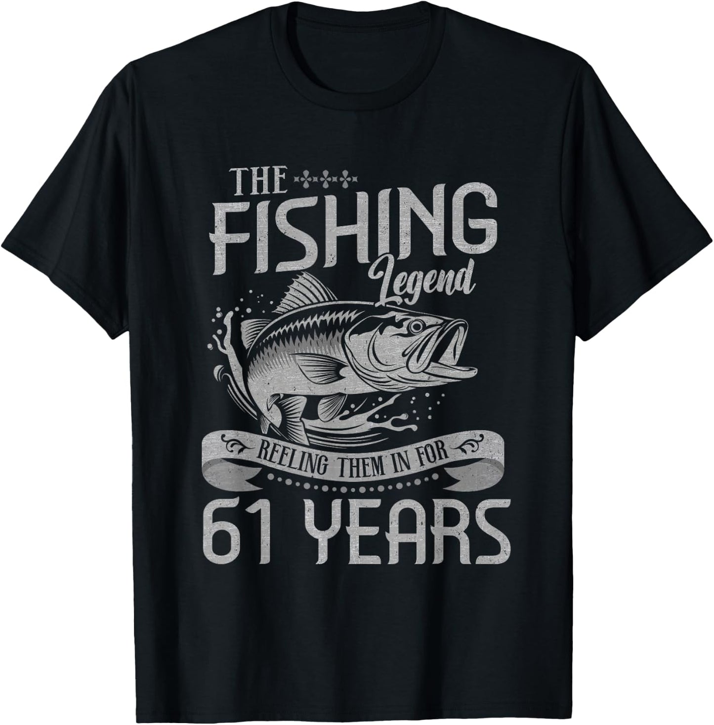Fishing Legend 61 Years Old Gift Fisherman 61th Birthday Men T-Shirt - T-Shirt | Black