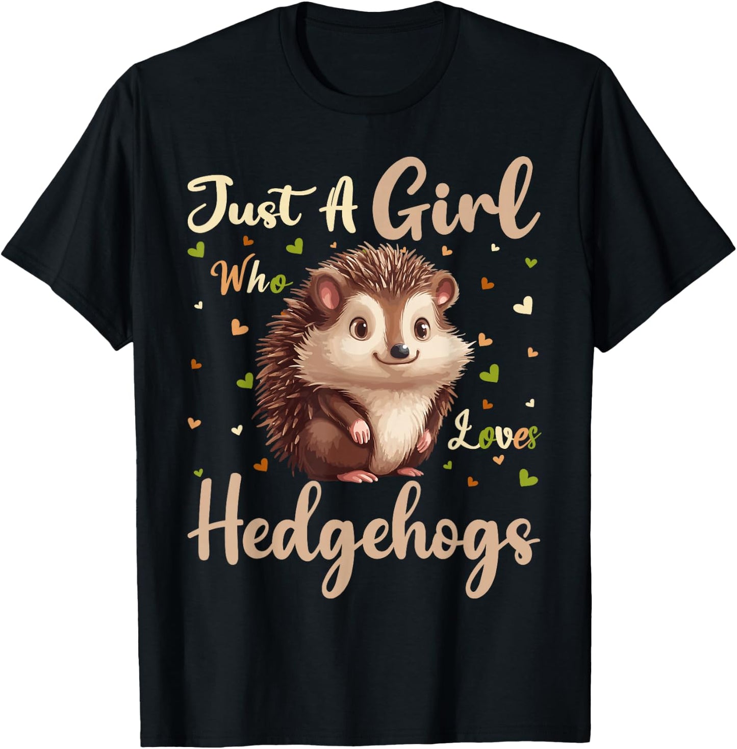 Hedgehog Lover Just A Girl Who Loves Hedgehogs T-Shirt - T-Shirt | Black