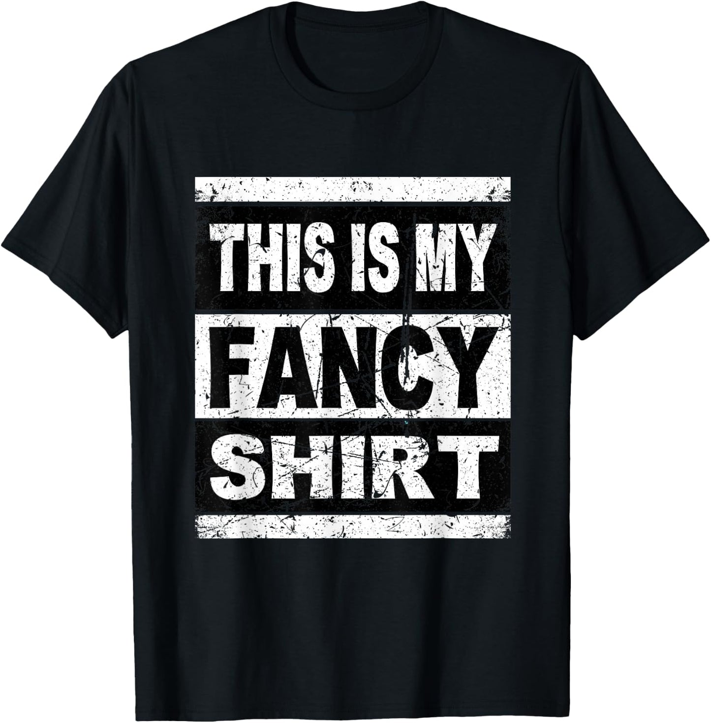 Funny This is My Fancy Shirt Men Boys Girl Kids T-Shirt - T-Shirt | Black