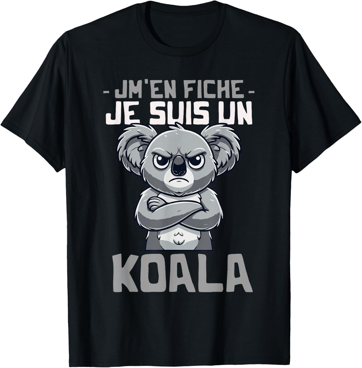 Je suis un Koala Funny Quote Funny Koala , Black, S T-Shirt - T-Shirt | Black