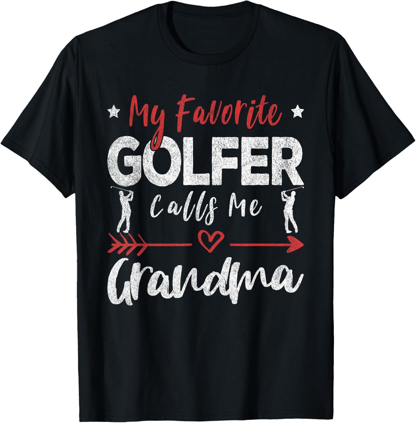 My Favorite Golfer Calls Me Grandma Golf Grandma T-Shirt - T-Shirt | Black