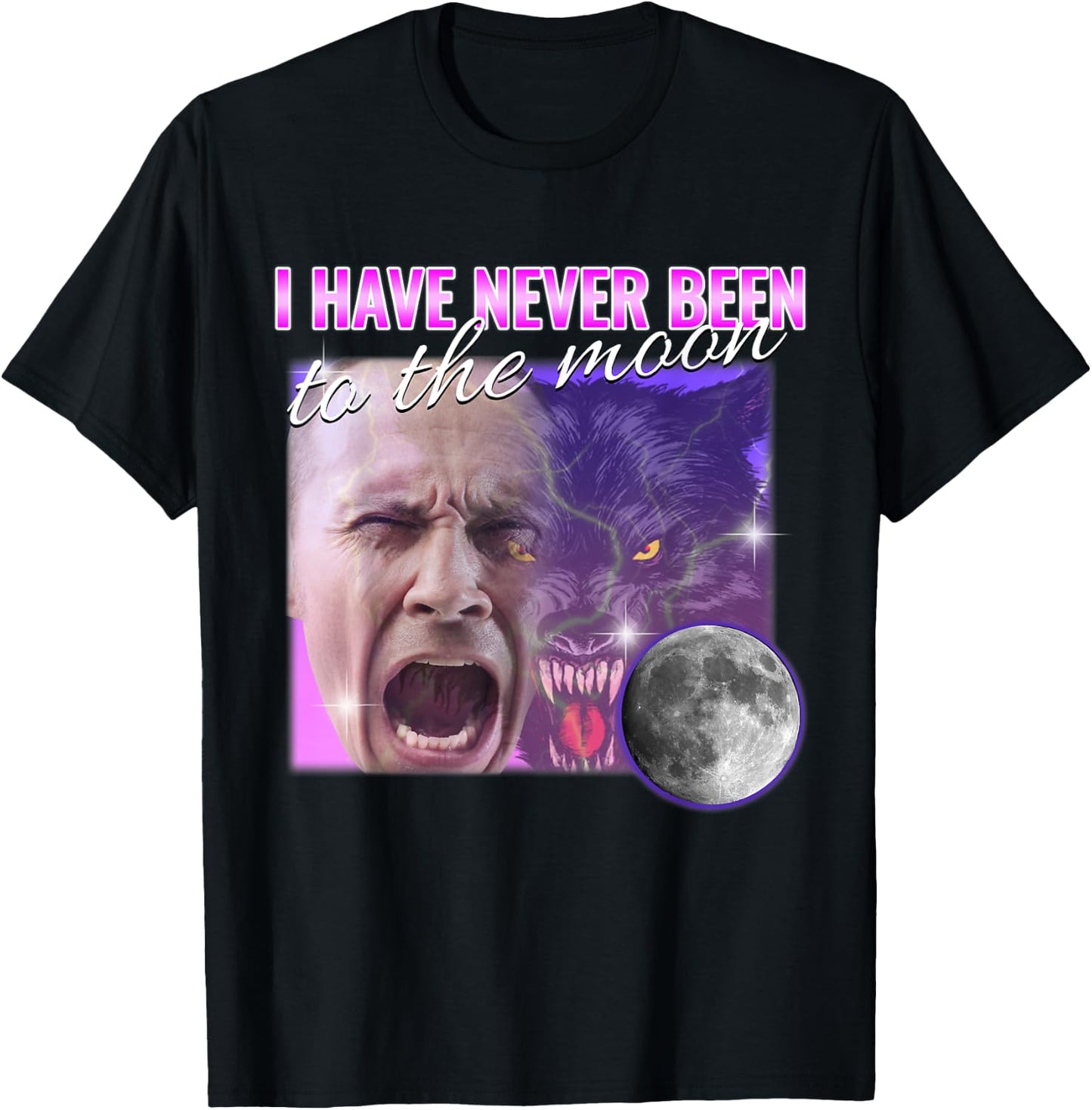 I Have Never Been To The Moon Dank Meme Cursed Funny Cringe T-Shirt - T-Shirt | Black