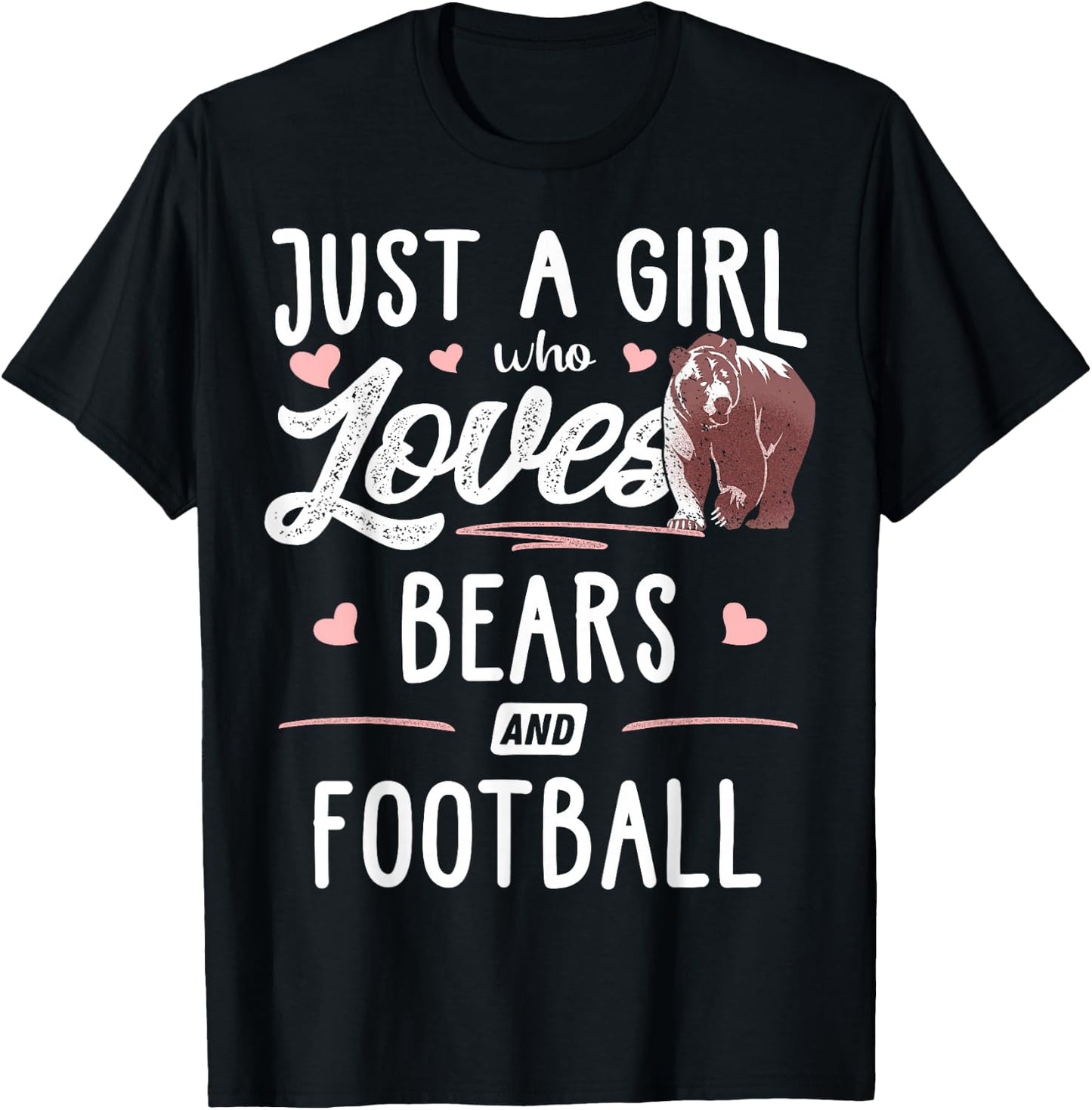 Just A Girl Who Loves Bears And Football Gift Bear T-Shirt - T-Shirt | Black