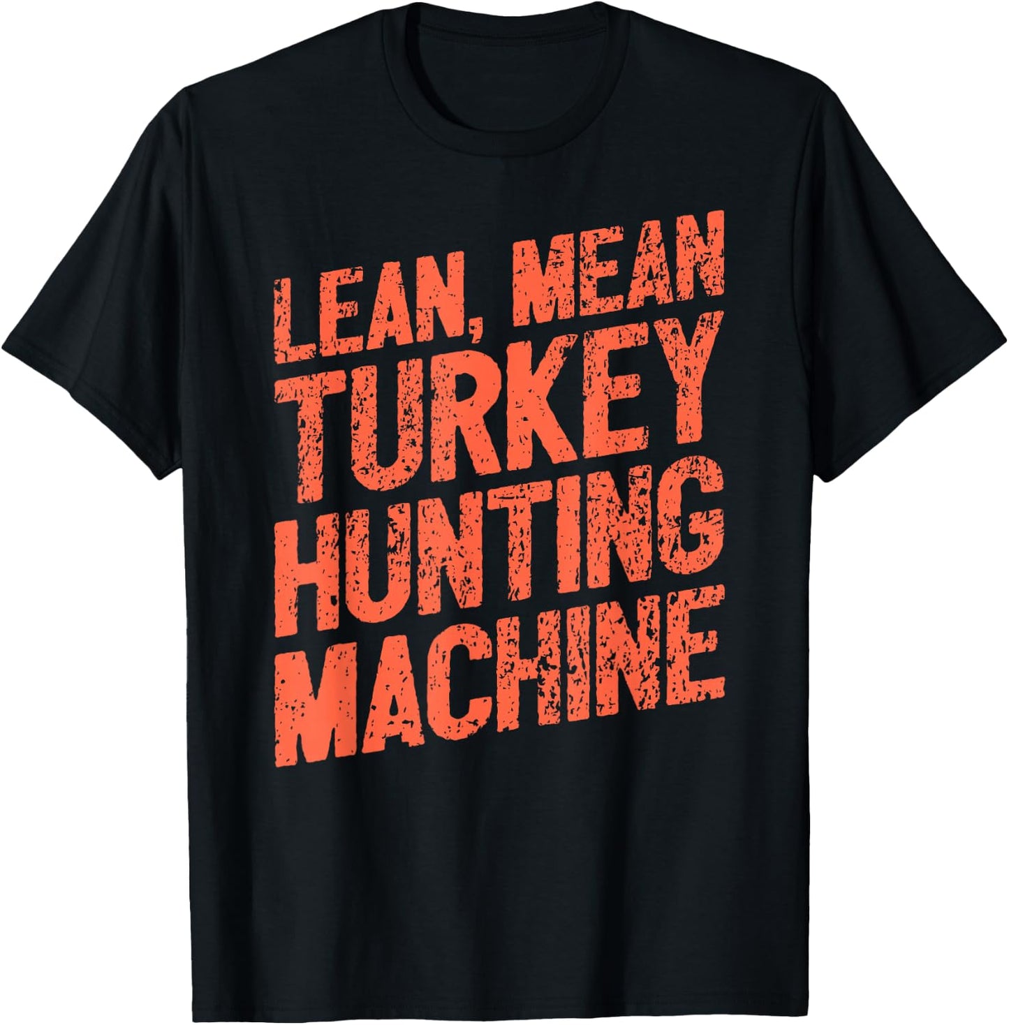 Turkey Hunting Machine I Turkey Hunter T-Shirt - T-Shirt | Black
