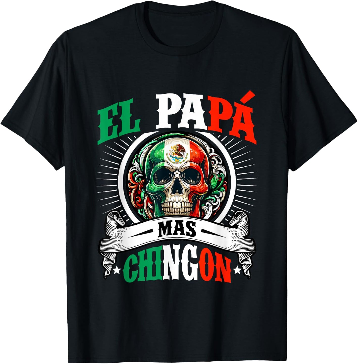 El Papa Mas Chingon T-Shirt - T-Shirt | Black