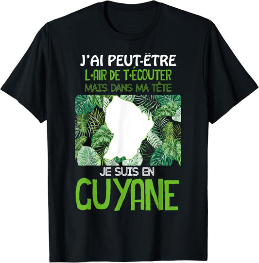 La Belle Guyana Est Dans Ma Tête Plante Tropicale Lush , Black, S T-Shirt - T-Shirt | Black