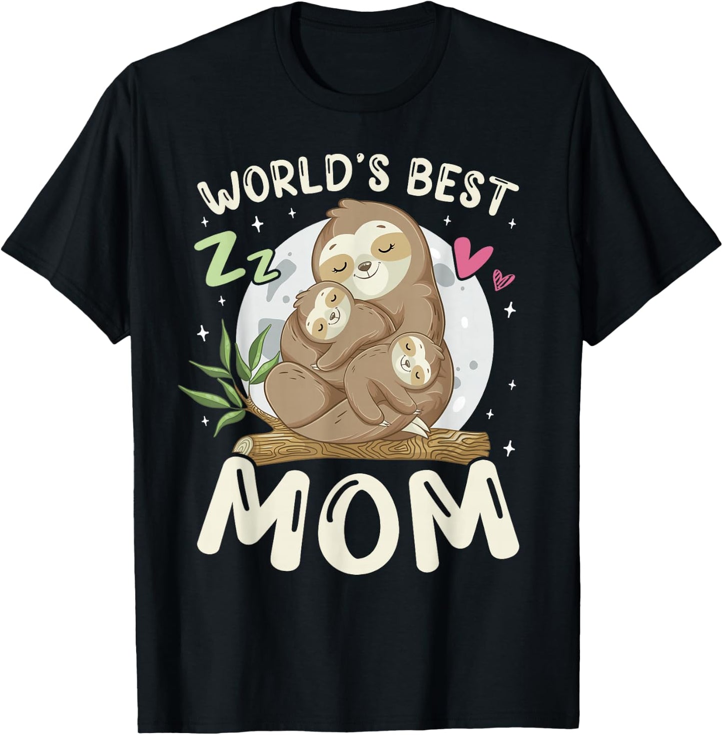 World's Best Mom, Sloths Family Sleep Top Mother's Day T-Shirt - T-Shirt | Black