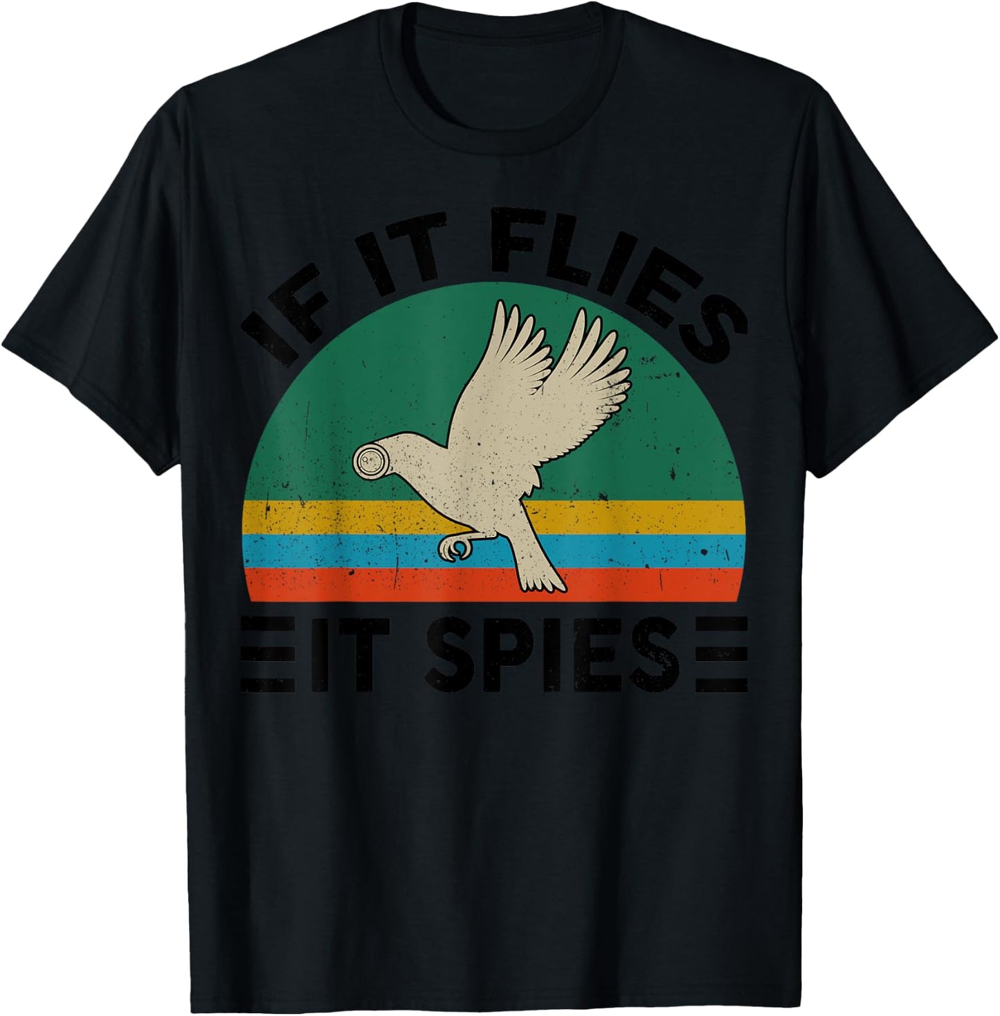 Birds Arent Real If Flies It Spies Funny Conspiracy Theory T-Shirt - T-Shirt | Black