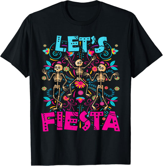 Let's Fiesta Skeleton Dia de Muertos Mexican Party T-Shirt - T-Shirt | Black