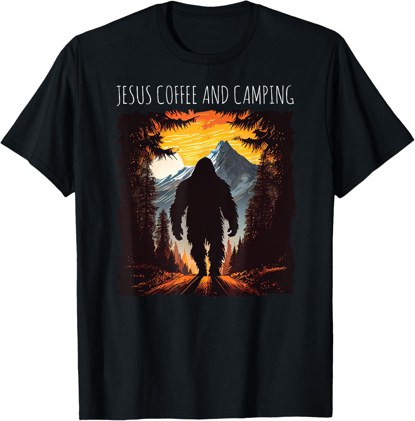Jesus Coffee And Camping Bigfoot hiking mountains sunset T-Shirt - T-Shirt | Black