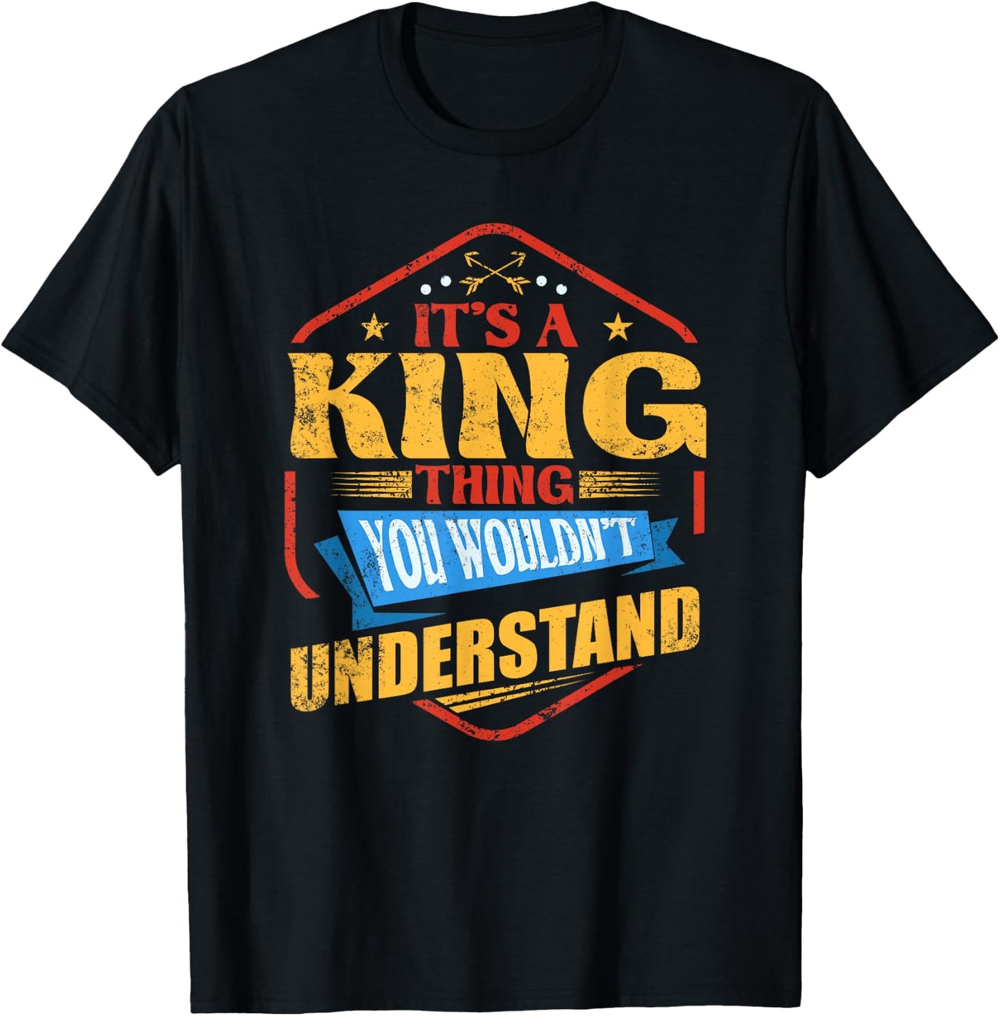 It's a King Thing Funny Last Name Humor Family Name T-Shirt - T-Shirt | Black