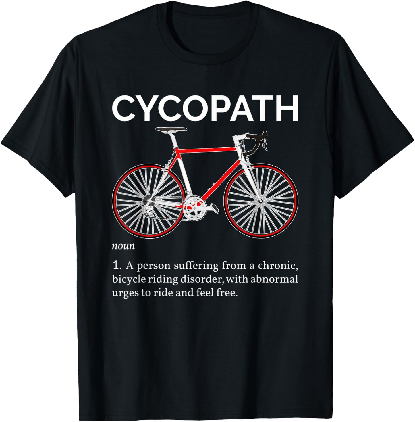 Cycopath Funny Definition For A Biker, Cyclist, Or Cyclopath T-Shirt - T-Shirt | Black