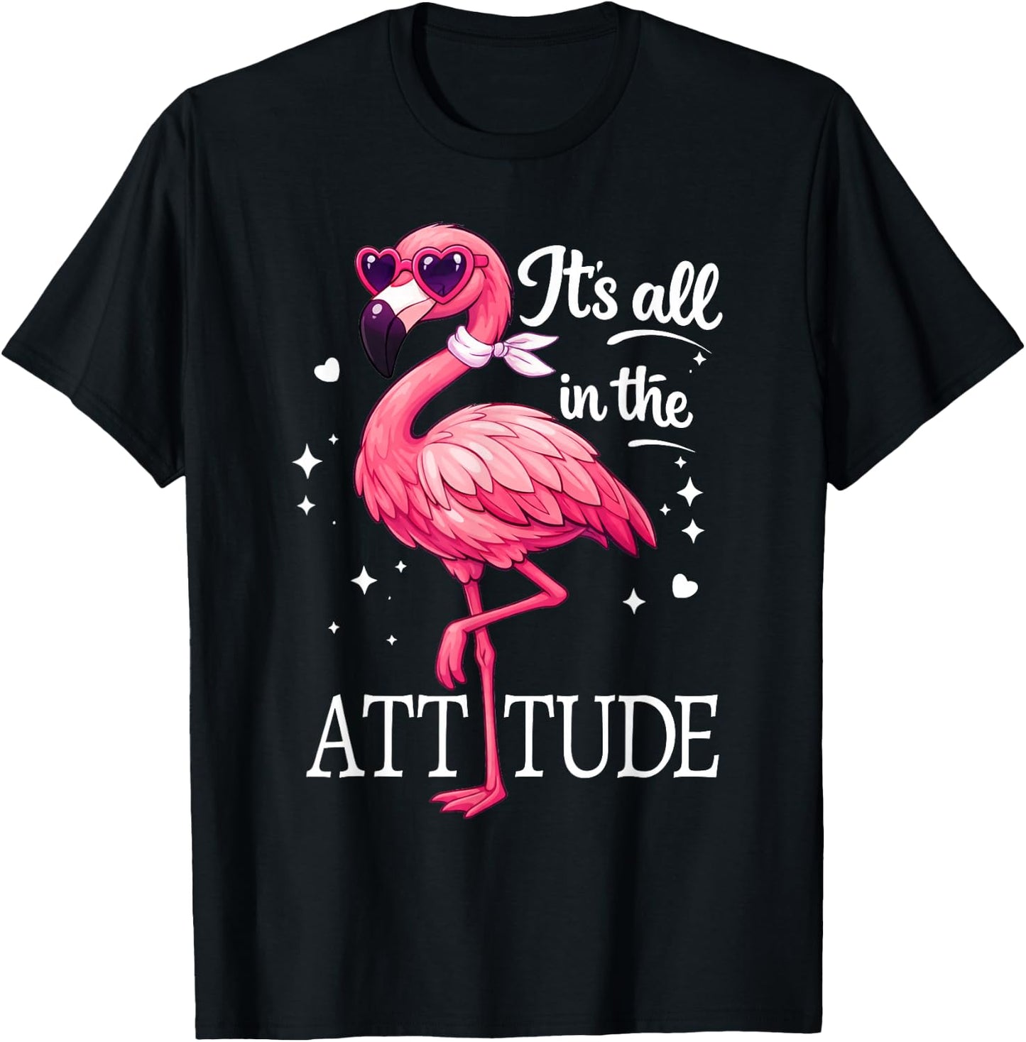 Flamingo It’s All in The Attitude Funny Bird Gift T-Shirt - T-Shirt | Black