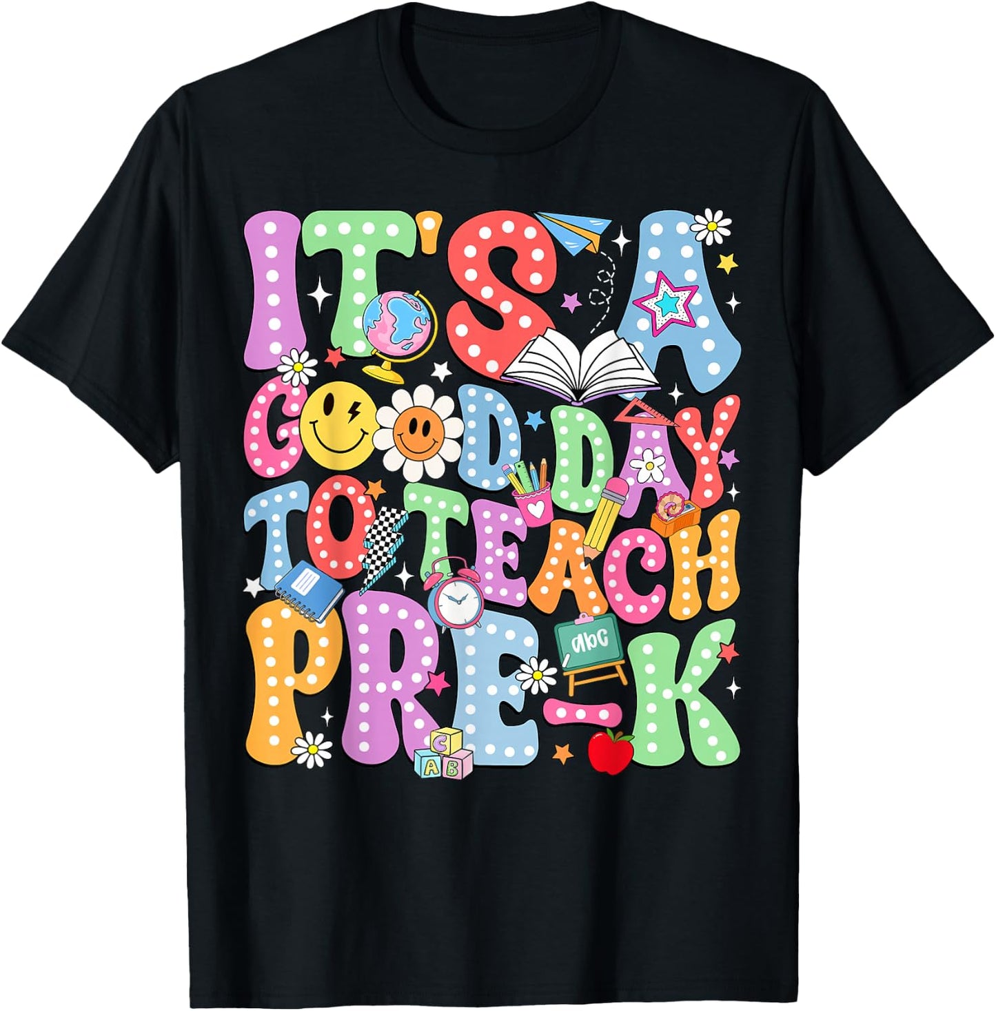 It's A Good Day to Teach Pre-K Back to School Teacher Kids T-Shirt - T-Shirt | Black