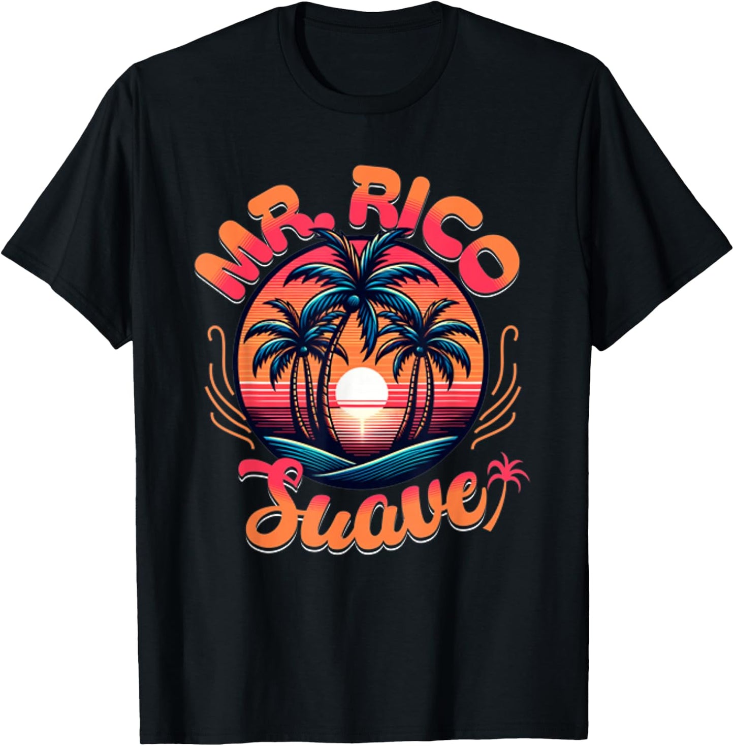 Funny Mr. Rico Suave Retro Beach Palm Trees Sunset T-Shirt - T-Shirt | Black