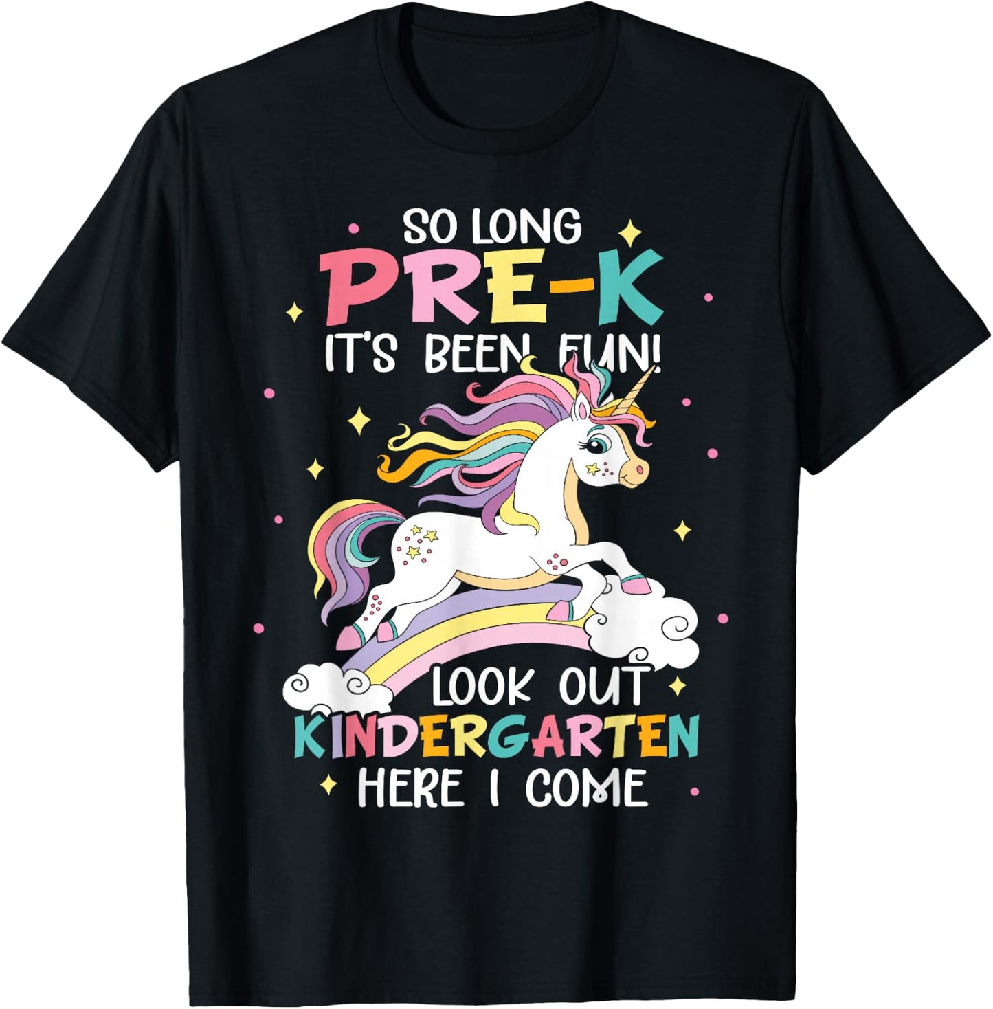 So Long Pre-K Kindergarten Here I Come Unicorn Graduation T-Shirt - T-Shirt | Black