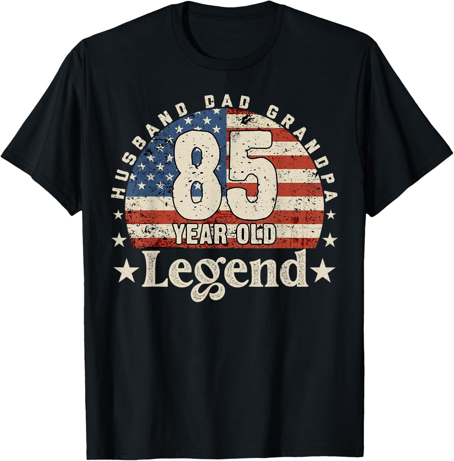 Husband Dad Grandpa 85 Years Old Legend 85th Birthday T-Shirt - T-Shirt | Black