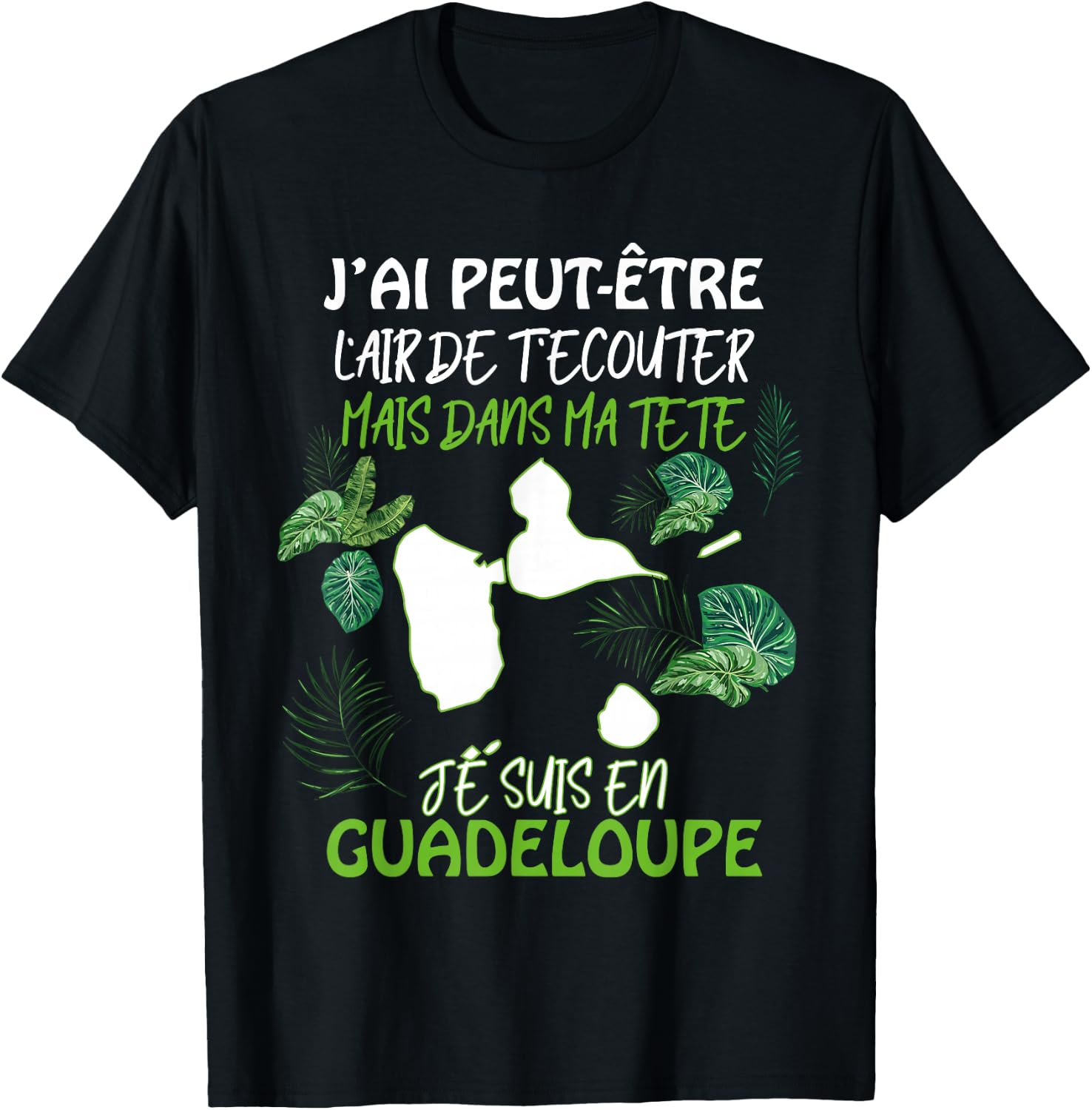 Message Guadeloupe Gift Humour Funny Antilles T-Shirt - T-Shirt | Black