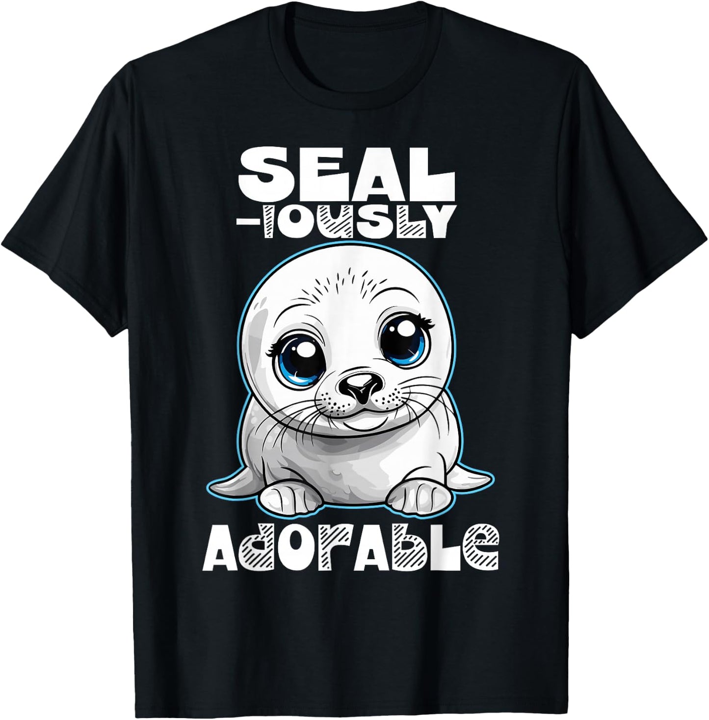 Seal-iously Adorable Baby Seal Funny Quote Design T-Shirt - T-Shirt | Black