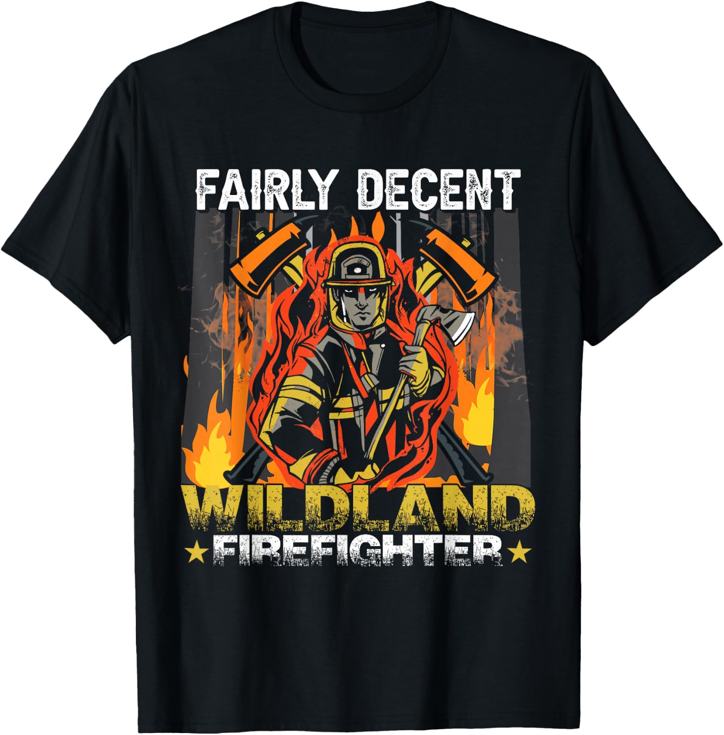Funny Fire Department Wildland Firefighter T-Shirt - T-Shirt | Black