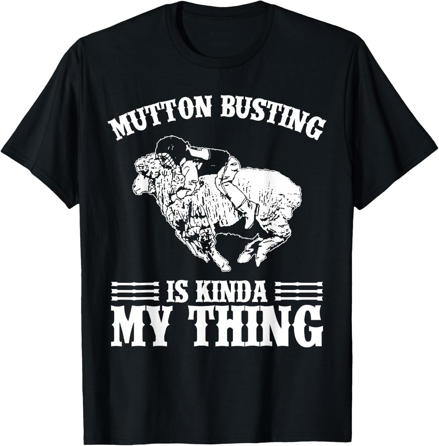 Mutton Busting Rodeo Gear Sheep Riding Mutton Buster T-Shirt - T-Shirt | Black