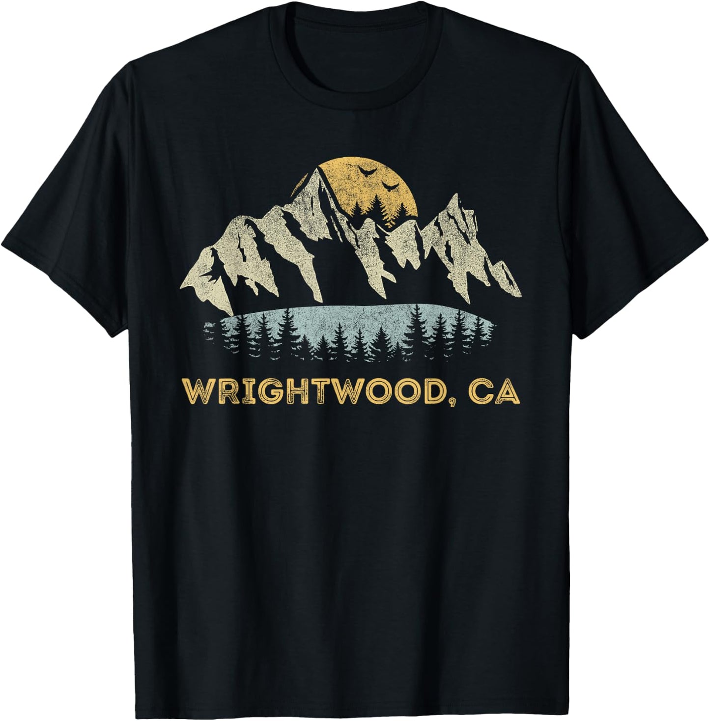 Wrightwood California Mountain Sunset Sunrise CA T-Shirt - T-Shirt | Black