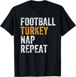 Football Turkey Nap Repeat Leg Day Funny Thanksgiving T-Shirt - T-Shirt | Black