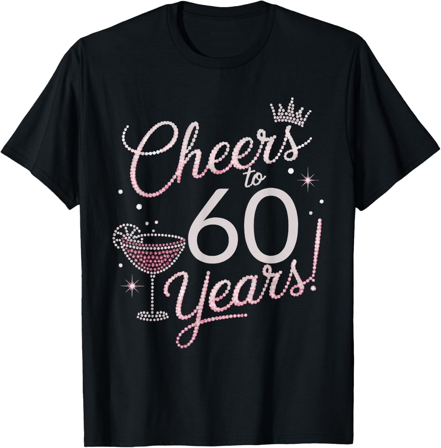 Cheers to 60 Years Shirt Pink Sequin Birthday Anniversary T-Shirt - T-Shirt | Black