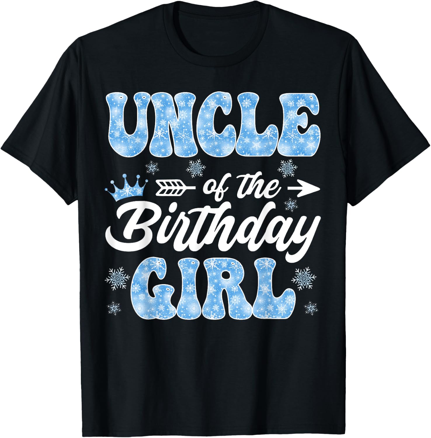 Uncle Of The Birthday Girl Snowflakes Winter Xmas T-Shirt - T-Shirt | Black